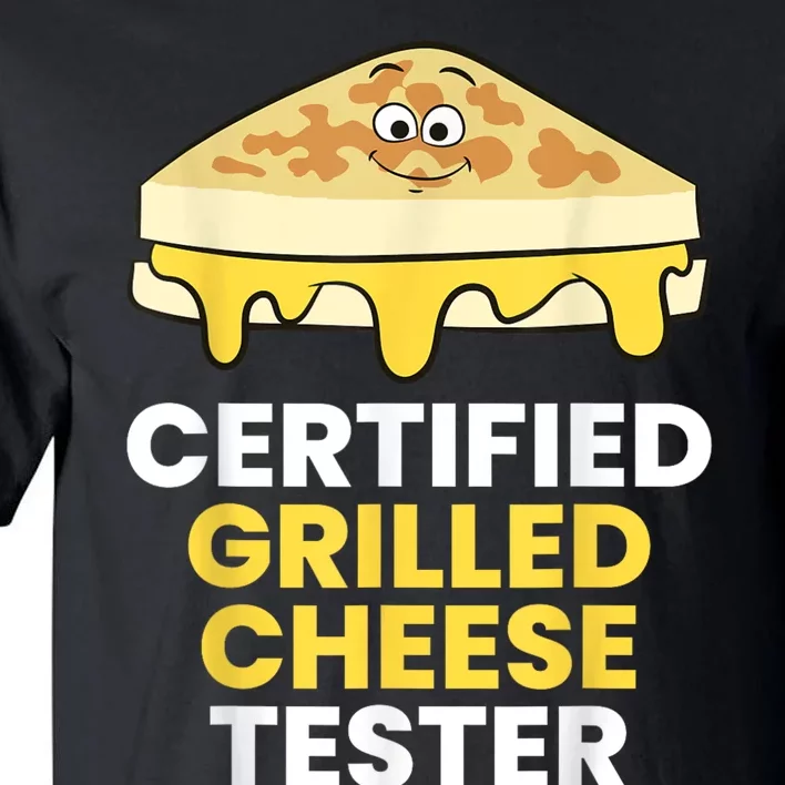 Certified Grilled Cheese Tester Tall T-Shirt