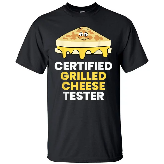 Certified Grilled Cheese Tester Tall T-Shirt