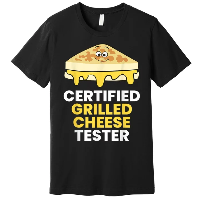 Certified Grilled Cheese Tester Premium T-Shirt