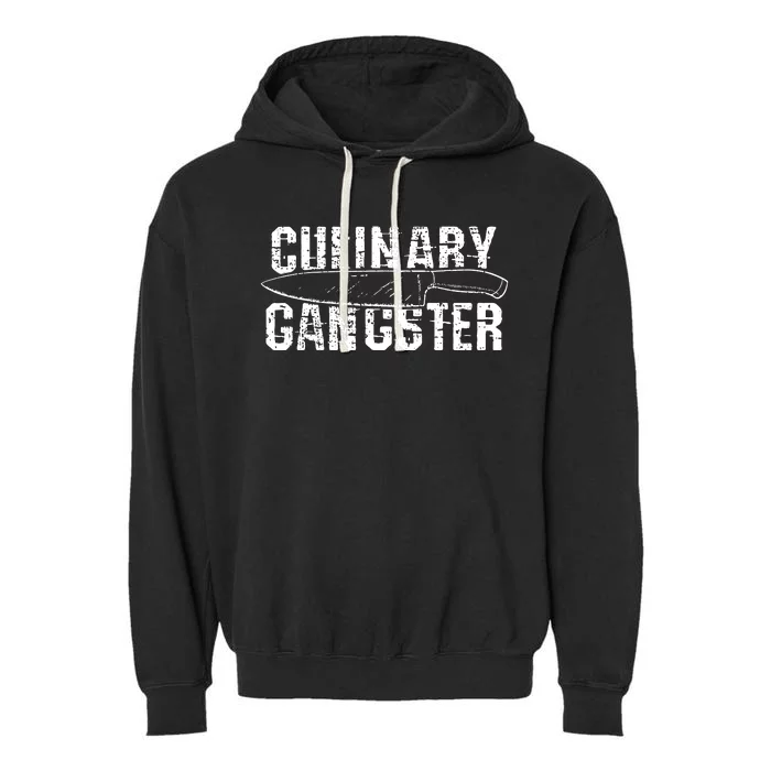 Culinary Gangster Chef Cook Kitchen Garment-Dyed Fleece Hoodie