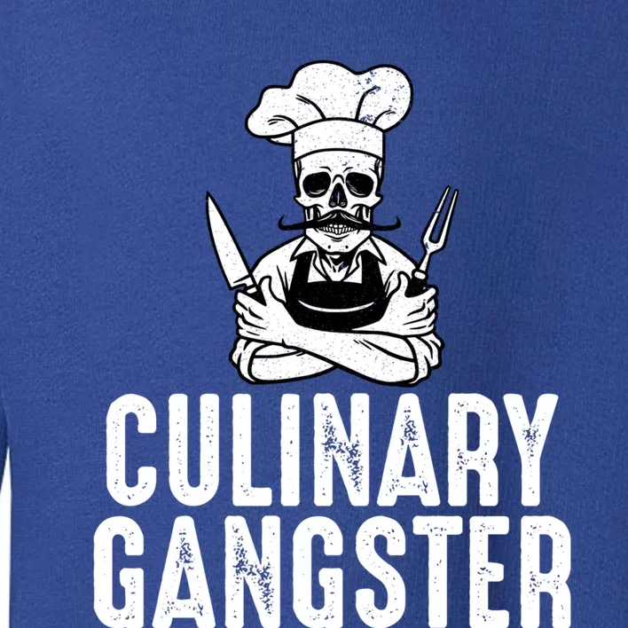 Culinary Gangster Cute Gift Toddler Sweatshirt