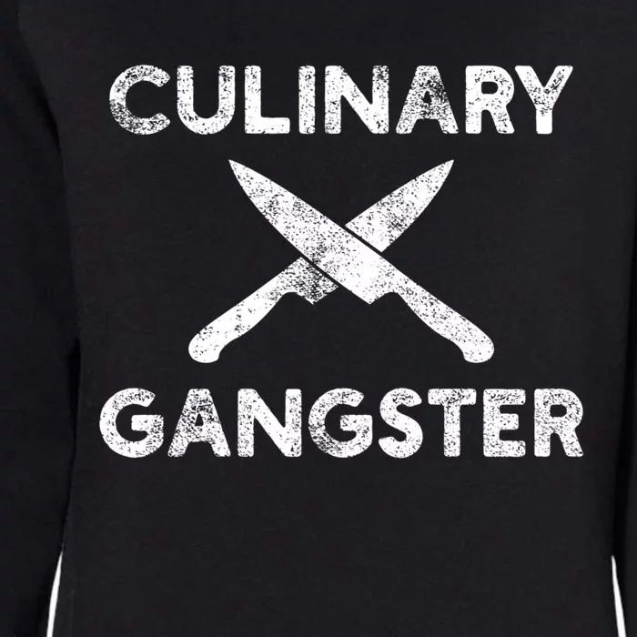 Culinary Gangster Cute Gift Womens California Wash Sweatshirt