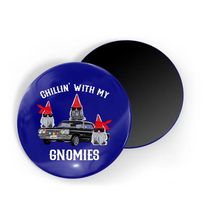 Christmas Gnomes Chillin With My Gnomies Homies Chillin Cute Gift Magnet