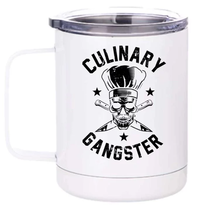 Culinary Gangster Cooking Best Cooking Chef Mom Dad Gift Front & Back 12oz Stainless Steel Tumbler Cup