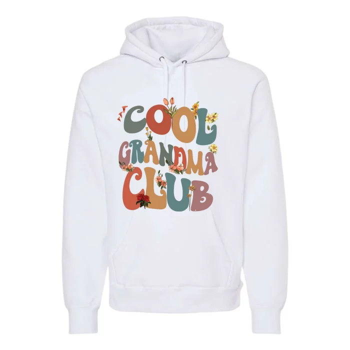 Cool Grandma Club Premium Hoodie