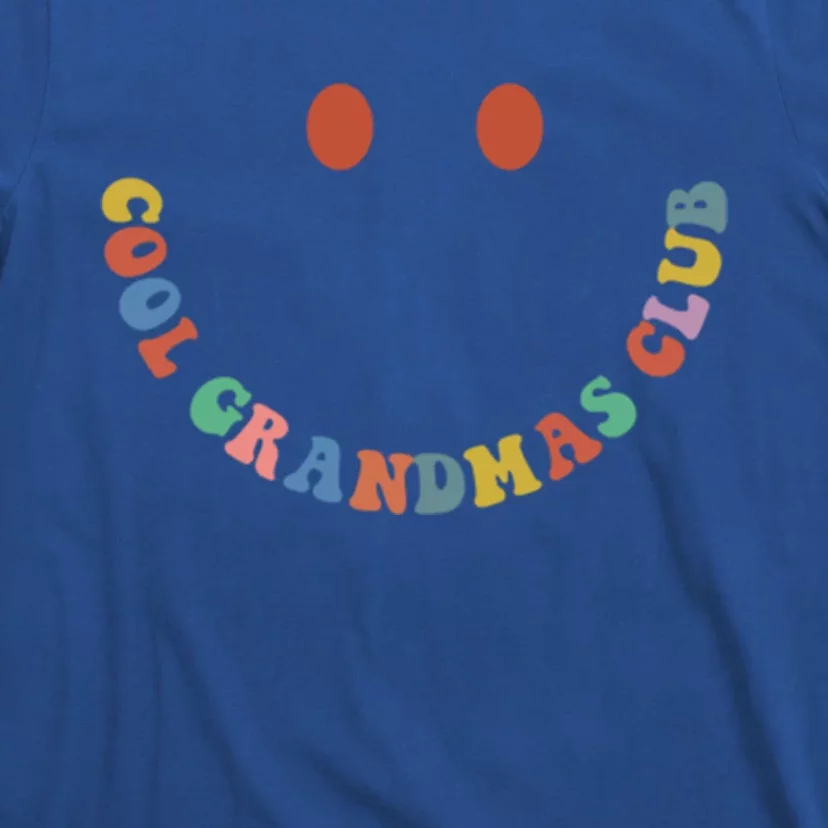 Cool Grandmas Club Funny Gift Cool Grandma Funny Gift Funny Gift T-Shirt