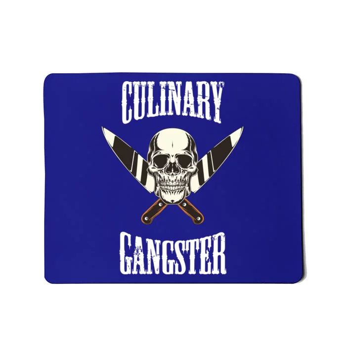 Culinary Gangster Chef Cook Kitchen Baker Food Preparation Funny Gift Mousepad