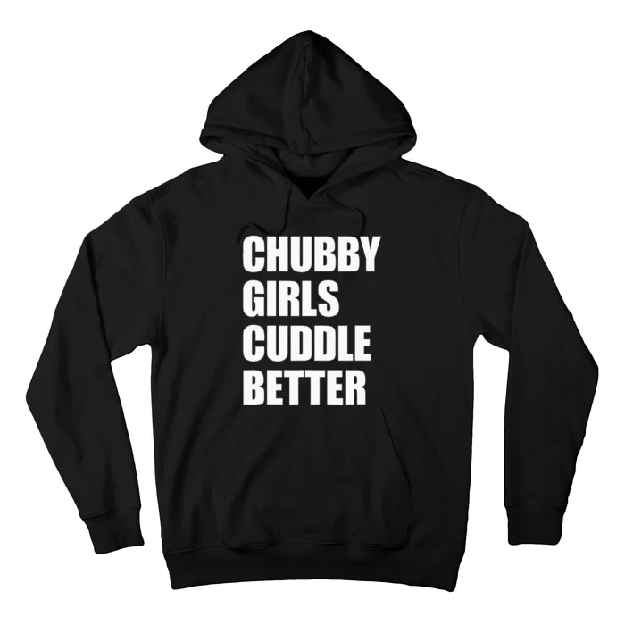 Chubby Girl Cuddle Better Hoodie