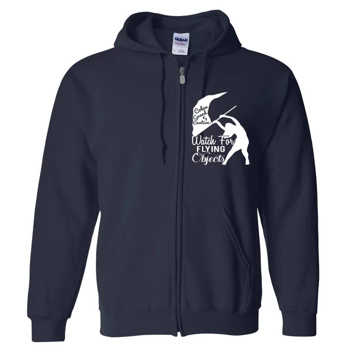 Color Guard Caution Watch For Flying Objects Full Zip Hoodie