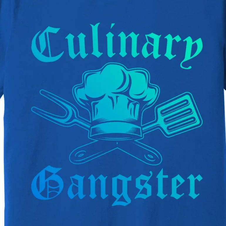 Culinary Gangster Design Funny Chef Cooking Cook Gift Premium T-Shirt