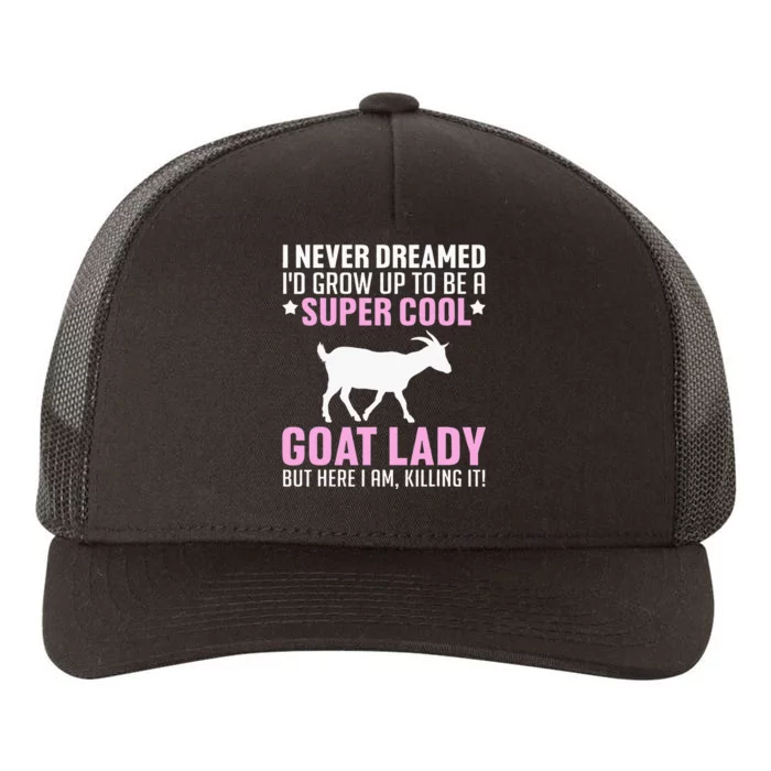 Cool Goat Design For Wo Farmer Farming Goat Lover Yupoong Adult 5-Panel Trucker Hat