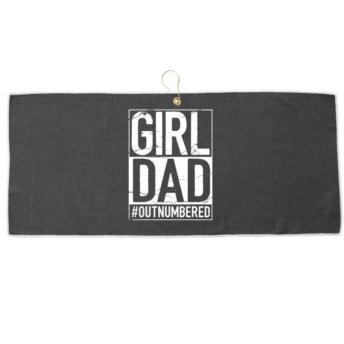 Cool Girl Dad For Men Father Super Proud Dad Outnumbered Dad Large Microfiber Waffle Golf Towel