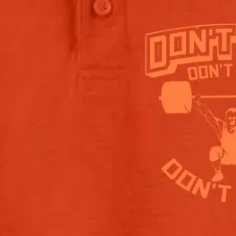 Cute Gag Don't Fart Don't Fart Don't Fart Workout Gift Dry Zone Grid Performance Polo