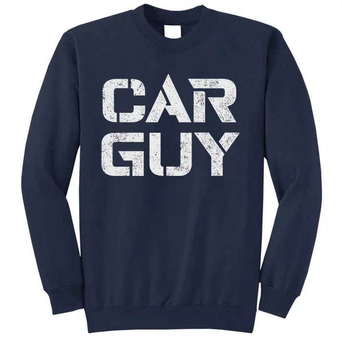 Car Guy Distressed Tall Sweatshirt