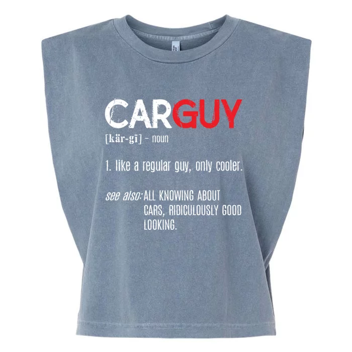 Car Guy Definition Gift Mechanic Funny Gift Car Lover Collectors Gift Garment-Dyed Women's Muscle Tee