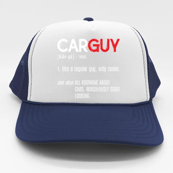 Car Guy Definition Gift Mechanic Funny Gift Car Lover Collectors Gift Trucker Hat