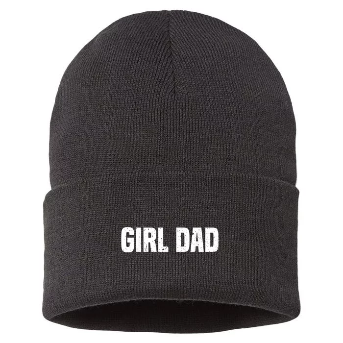 Cool Girl Dad For  Father Super Proud Dad Outnumbered Dad Sustainable Knit Beanie