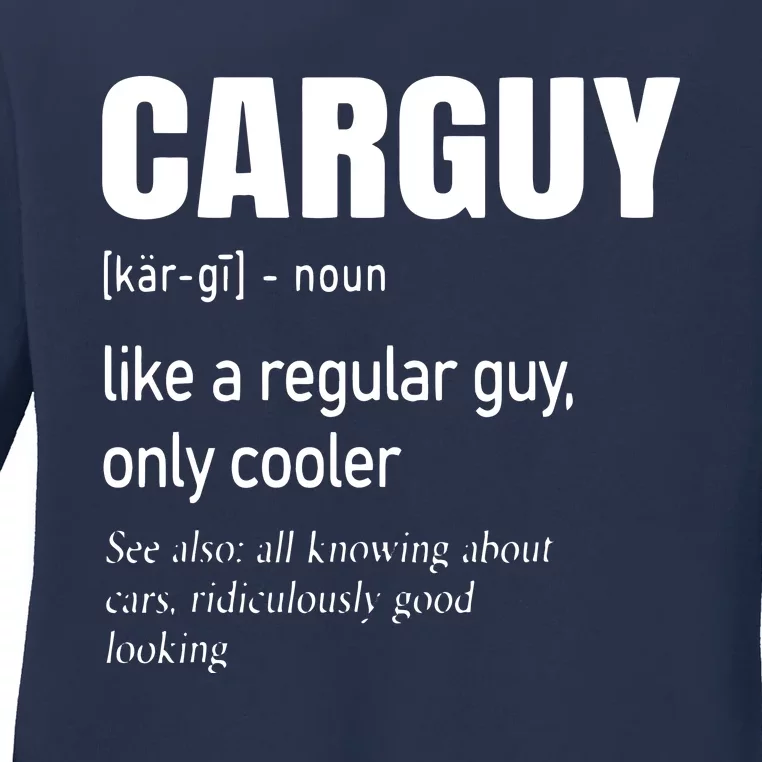 Car Guy Definition Mechanic Auto Racing Men Ladies Long Sleeve Shirt