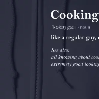 Cooking Guy Definition Funny Boy Cooking Gift Cook Full Zip Hoodie