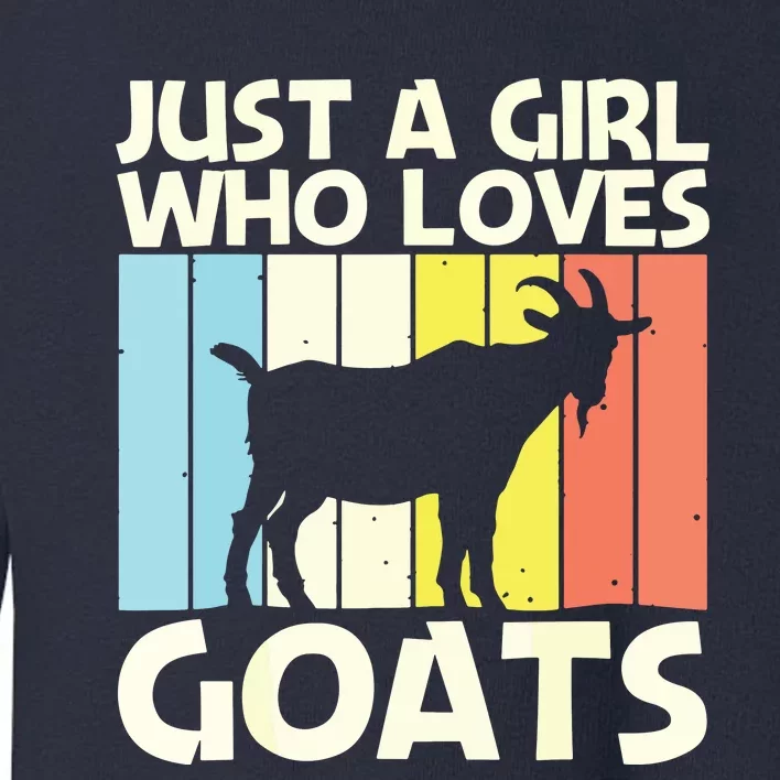 Cool Goat Design For Girl Women Goat Farmer Farming Lovers Toddler Sweatshirt