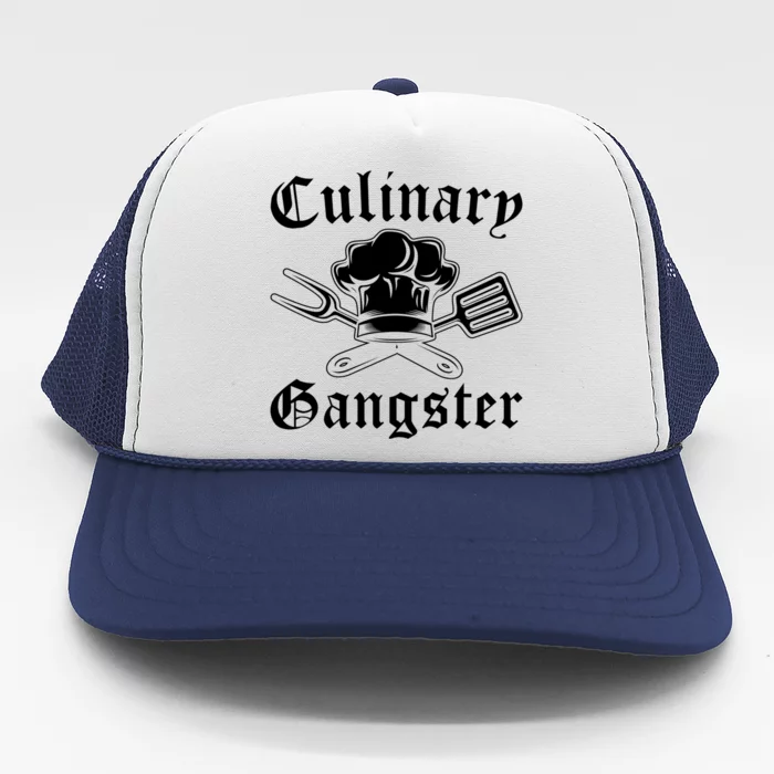 Culinary Gangster Design Funny Chef Cooking Cook Gift Trucker Hat