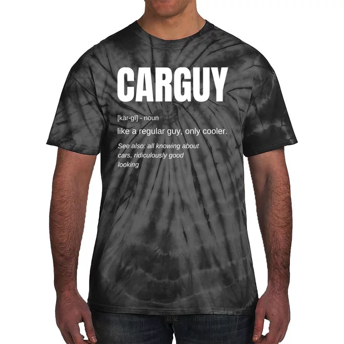 Car Guy Definition Tie-Dye T-Shirt