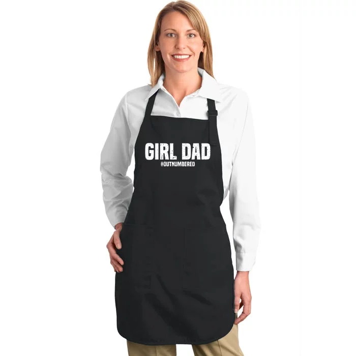 Cool Girl Dad For  Father Super Proud Dad Outnumbered Dad Full-Length Apron With Pocket