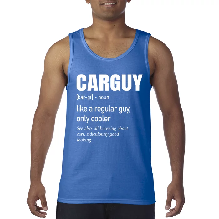 Car Guy Definition Mechanic And Auto Racing Cute Gift Tank Top