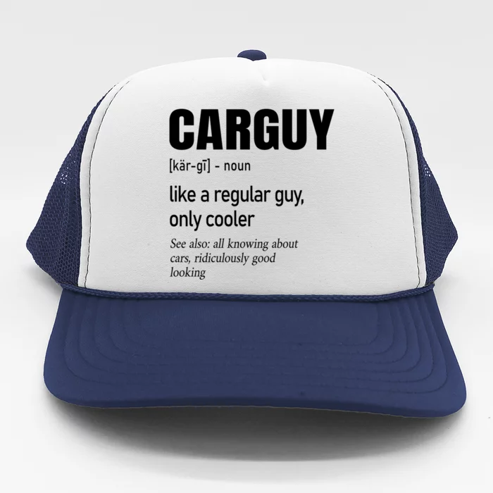 Car Guy Definition Mechanic And Auto Racing Cute Gift Trucker Hat