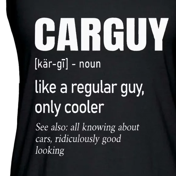 Car Guy Definition Mechanic _ Auto Racing Ladies Essential Flowy Tank