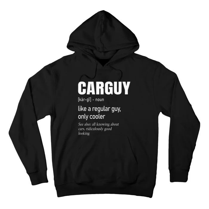 Car Guy Definition Mechanic & Auto Racing Hoodie