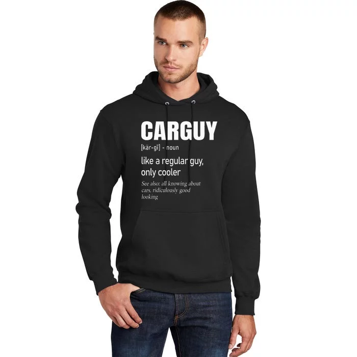 Car Guy Definition Mechanic & Auto Racing Tall Hoodie