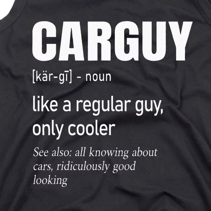 Car Guy Definition Mechanic & Auto Racing Tank Top