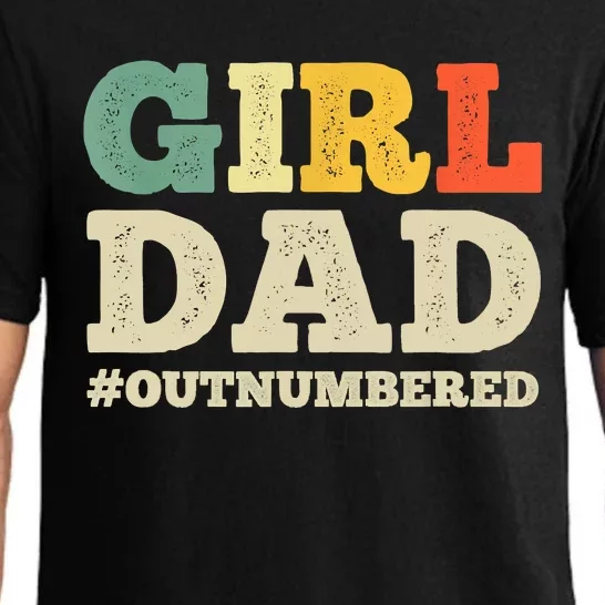 Cool Girl Dad For Father Super Proud Dad Outnumbered Dad Pajama Set