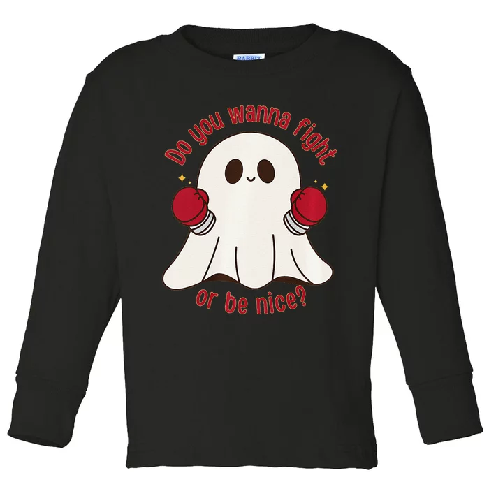 Cute Ghost Do You Wanna Fight Or Be Nice Premium Toddler Long Sleeve Shirt