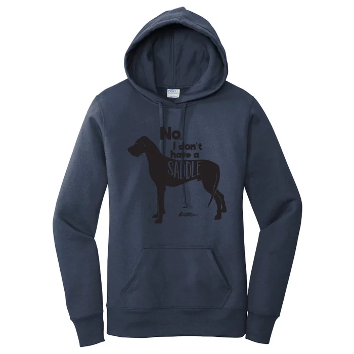 Cute Great Dane Mom Top Large Dog No I Dont Have A Saddle Women's Pullover Hoodie