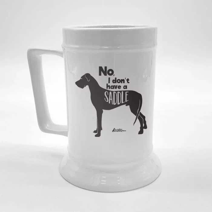 Cute Great Dane Mom Top Large Dog No I Dont Have A Saddle Front & Back Beer Stein