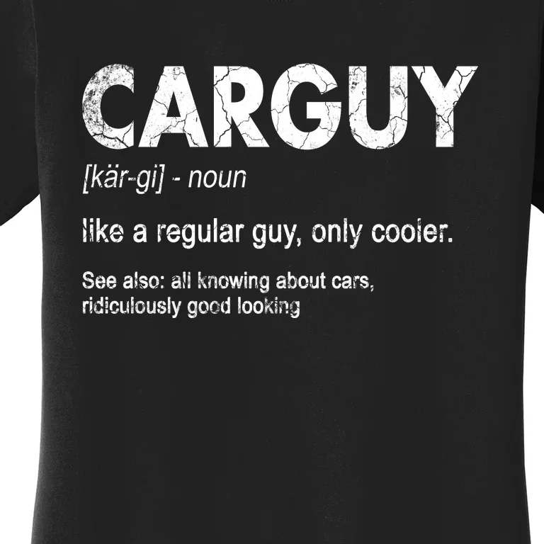 Car Guy Definition Classic Funny Women's T-Shirt