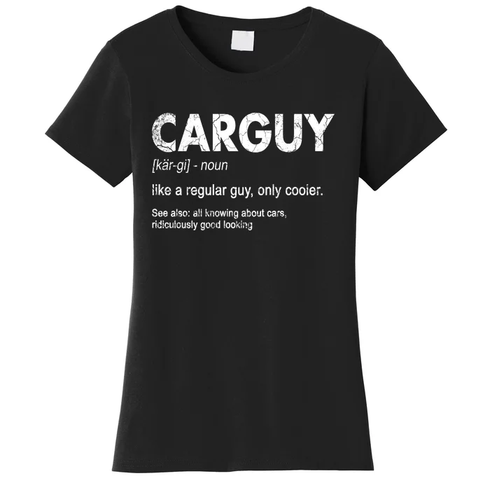 Car Guy Definition Classic Funny Women's T-Shirt