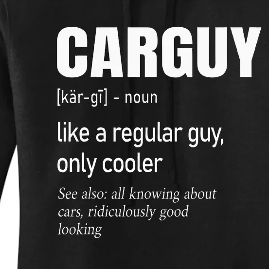 Car Guy Definition Mechanic & Auto Racing Women's Pullover Hoodie