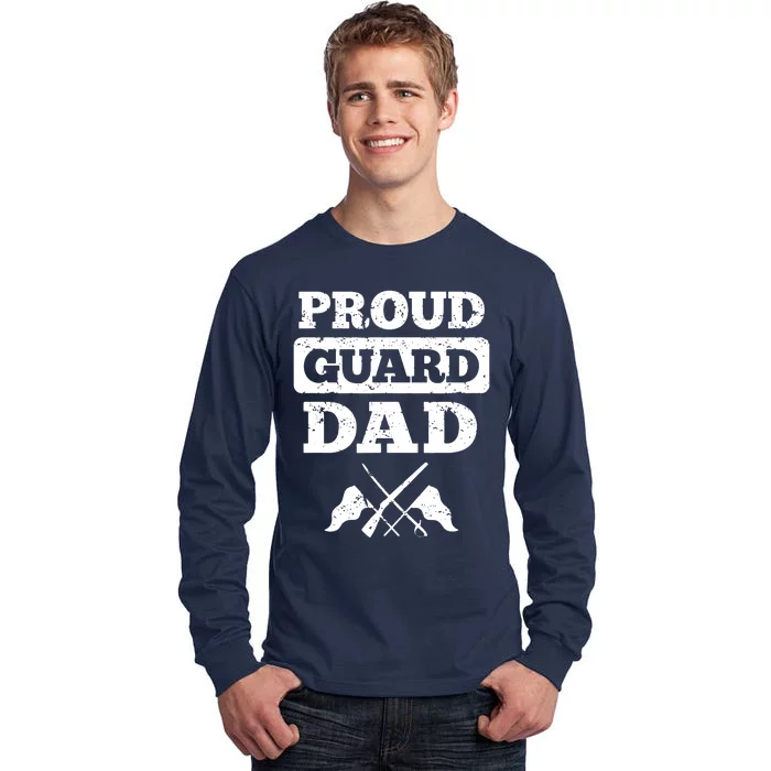 Color Guard Dad Proud Guard Dad Tall Long Sleeve T-Shirt