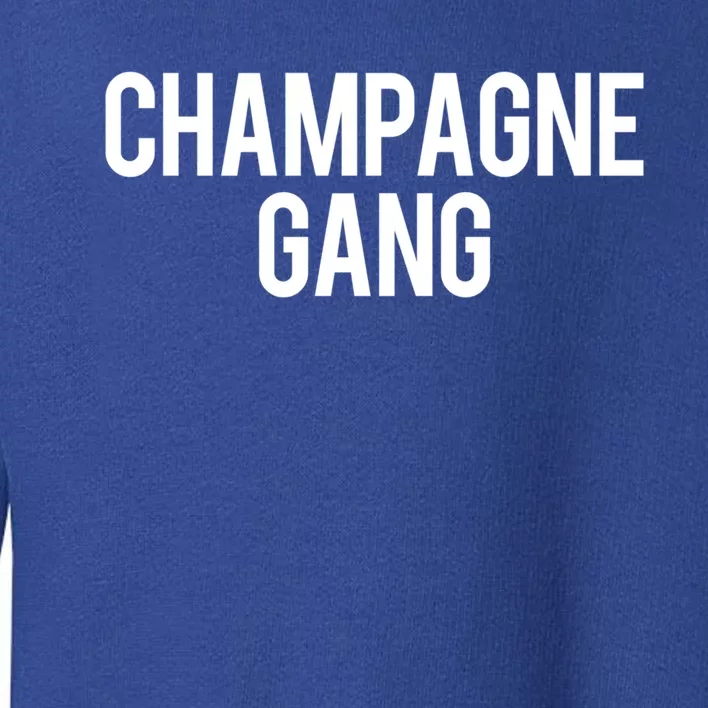 Champagne Gang Day Ing Beach Brunch Top Cool Gift Toddler Sweatshirt