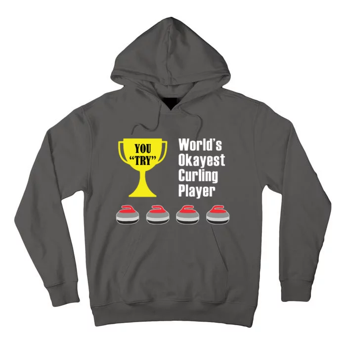 Curling Gift Funny Okayest Player Tall Hoodie