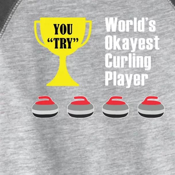 Curling Gift Funny Okayest Player Toddler Fine Jersey T-Shirt