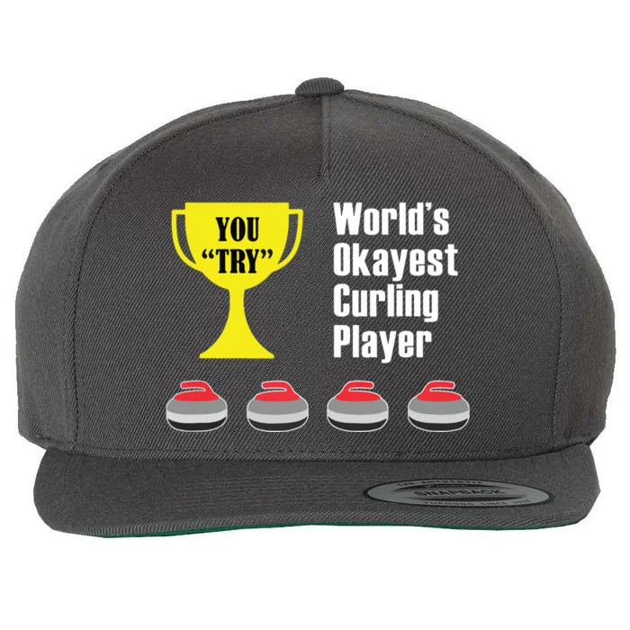 Curling Gift Funny Okayest Player Wool Snapback Cap