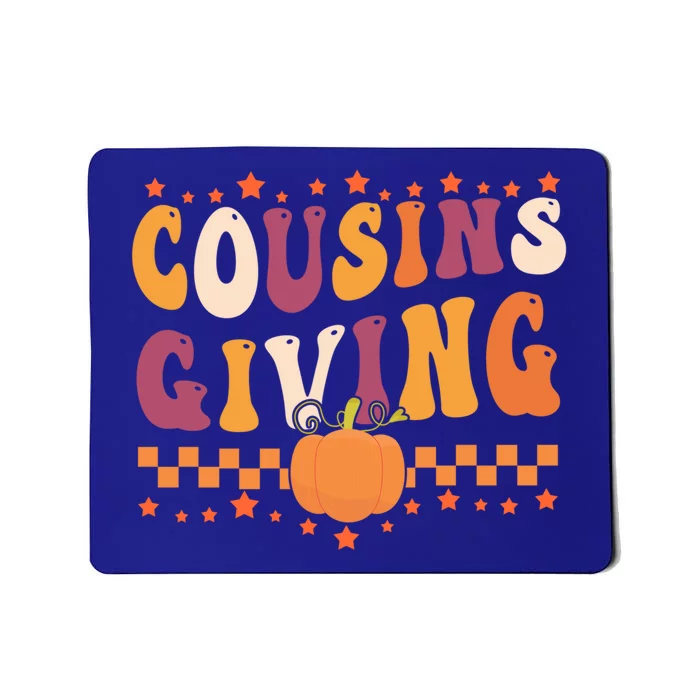 Cousins Giving Funny Pumpkin Cousin Crew Thanksgiving Family Funny Gift Mousepad