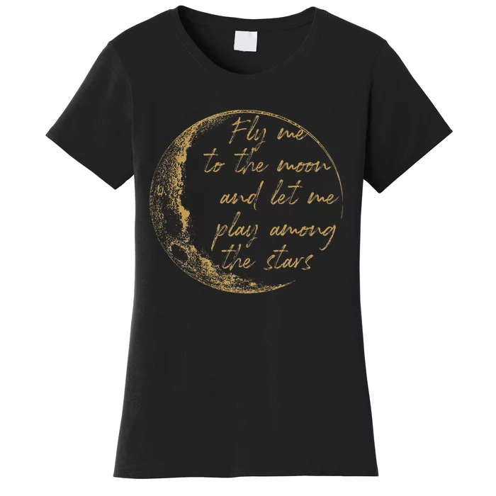 CelestialD Gold Fly Me To The Moon Women's T-Shirt