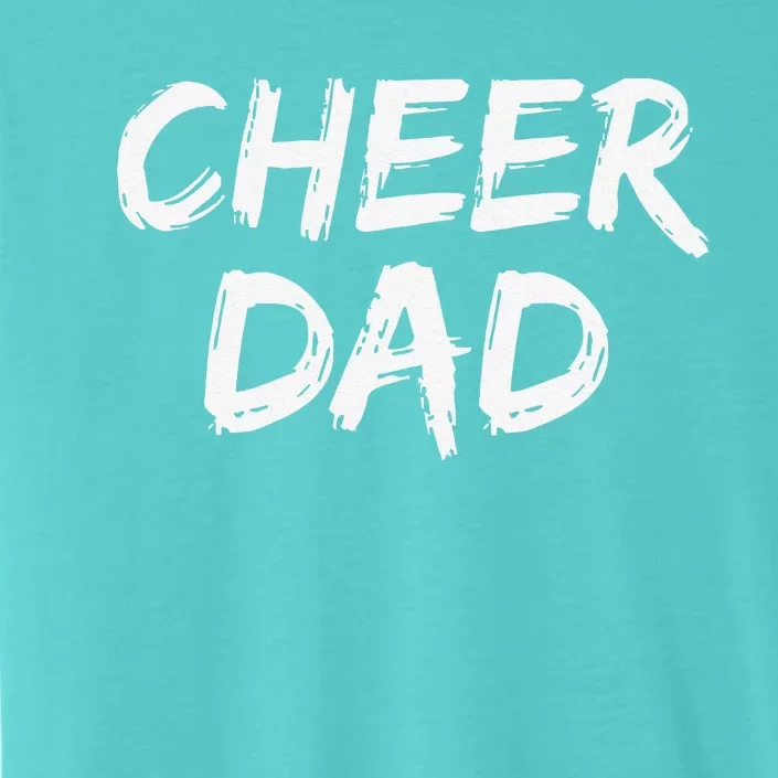 Cheerleader Gift For Father From Cheerleader Retro Cheer Dad ChromaSoft Performance T-Shirt