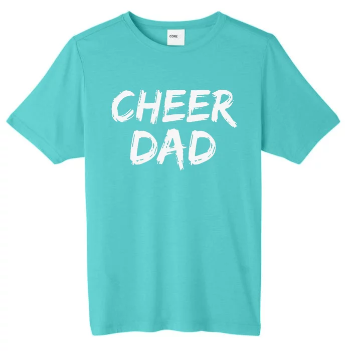 Cheerleader Gift For Father From Cheerleader Retro Cheer Dad ChromaSoft Performance T-Shirt