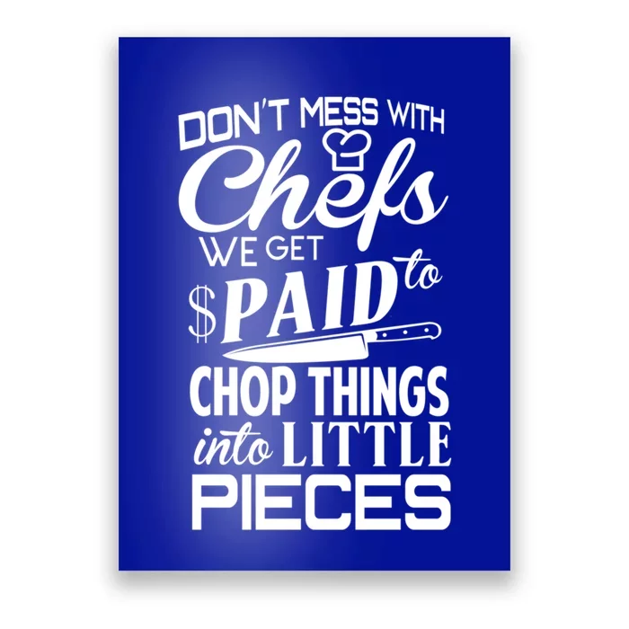 Chefs Gift Funny Dont Mess With Chefs Meaningful Gift For Chefs Gift Poster